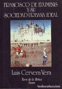 Livres: CERVERA VERA, Luís.- - Francisco de Eiximenis y su sociedad urbana ideal.